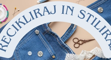Recikliraj in stiliraj