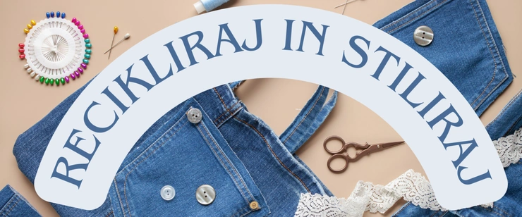 Recikliraj in stiliraj