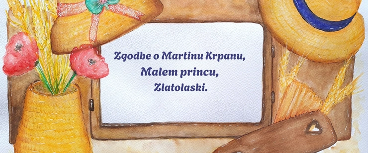 Zgodbe o Martinu Krpanu, Malem princu, Zlatolaski …